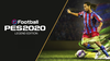Efootball PES 2020 Legend Edition